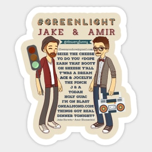 GreenlightJakeandAmir Sticker